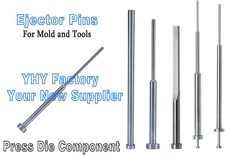 EJECTOR PIN , SLEEVE PIN & BLADE EJECTOR PIN